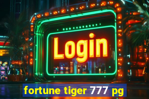 fortune tiger 777 pg